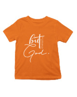 T-Shirt  Παιδικό - But God - Color Thumbnail Πορτοκαλί