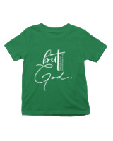 T-Shirt  Παιδικό - But God - Color Thumbnail Πράσινο