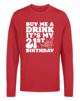 Μακρυμάνικο Μακό - Buy Me A Drink Its My Birthday - Color Thumbnail Κόκκινο
