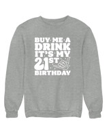 Φούτερ χωρίς κουκούλα - Buy Me A Drink Its My Birthday - Color Thumbnail Γκρι Μελανζέ