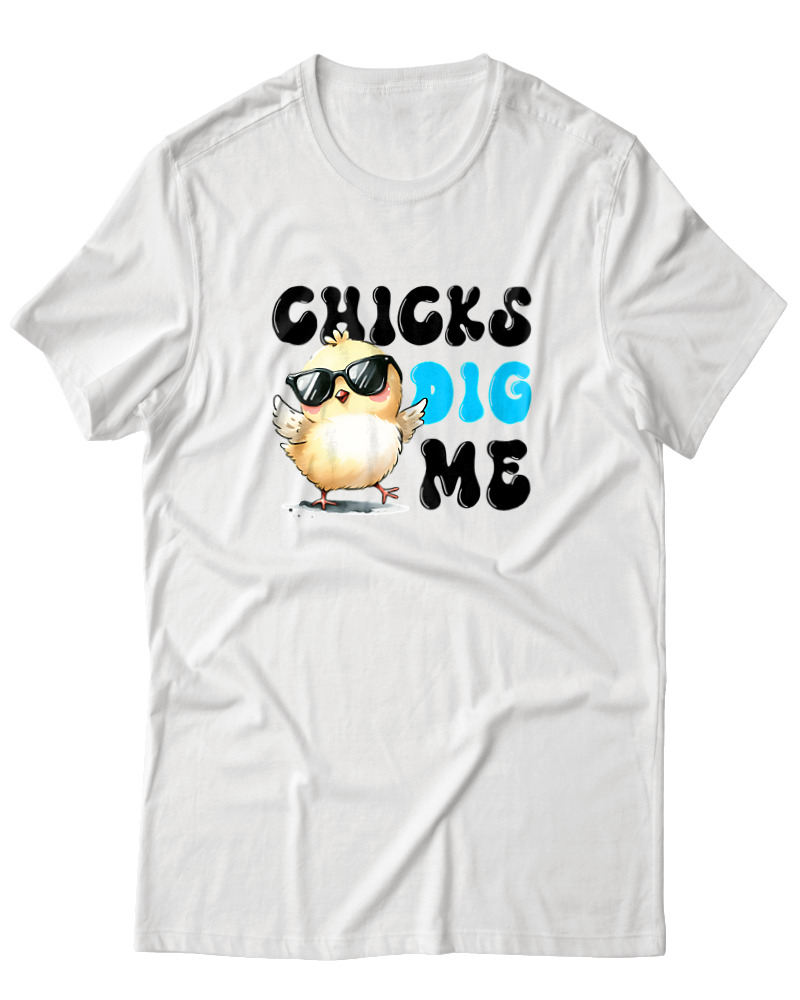 Chicks Dig Me