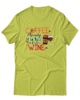 T-Shirt Αντρικό - Coffee Because It's Early For Wine - Color Thumbnail Λαχανί