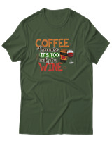 T-Shirt Αντρικό - Coffee Because It's Early For Wine - Color Thumbnail Κυπαρισσί