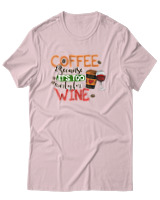 T-Shirt Αντρικό - Coffee Because It's Early For Wine - Color Thumbnail Απαλό Ροζ
