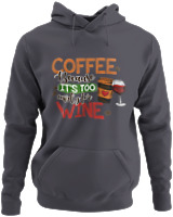 Φούτερ με κουκούλα - Coffee Because It's Early For Wine - Color Thumbnail Ανθρακί