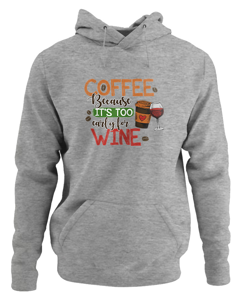 Coffee Because It's Early For Wine