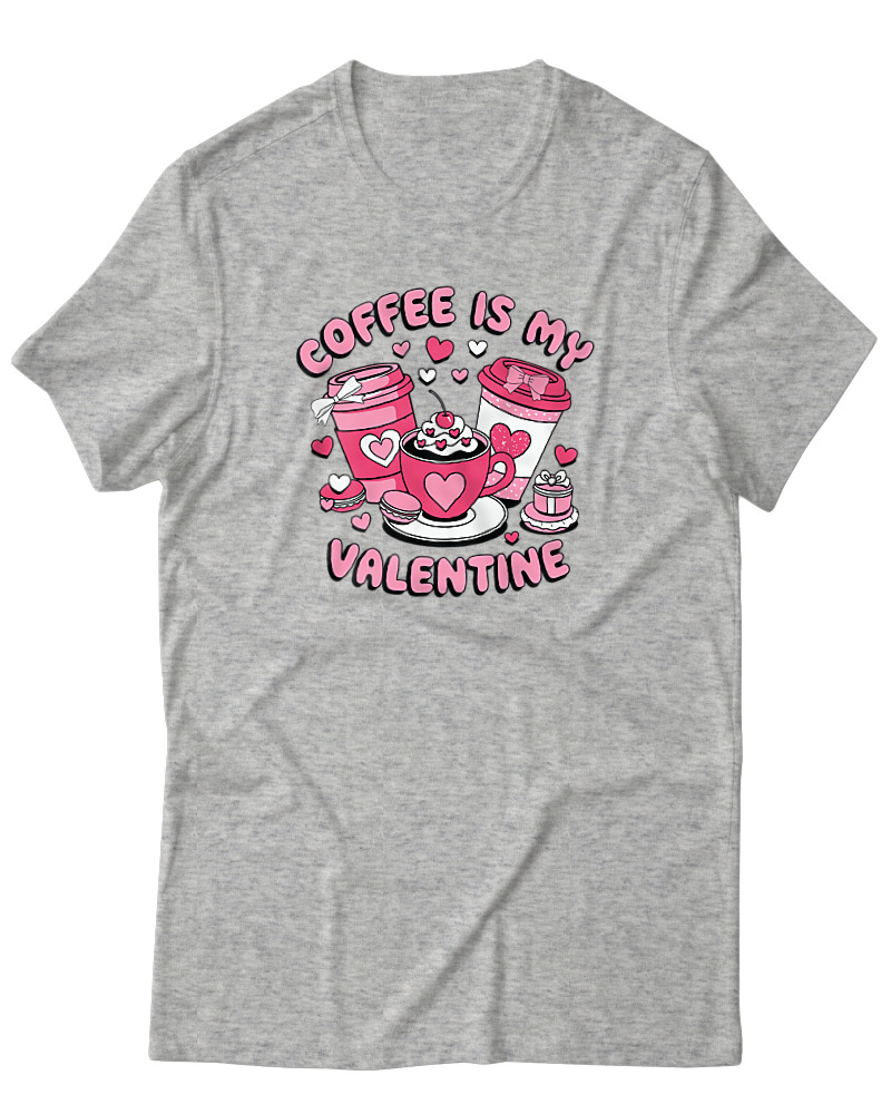 Coffee Is My Valentine - Image 0