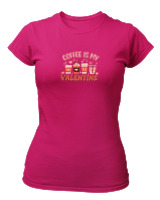 T-Shirt Στενή Γραμμή Γυναικείο - Coffee Is My Valentine - Color Thumbnail Φουξια