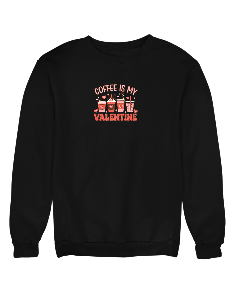 Coffee Is My Valentine - Image 0