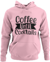 Φούτερ με κουκούλα - Coffee Until Cocktails - Color Thumbnail Pink