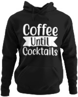 Φούτερ με κουκούλα - Coffee Until Cocktails - Color Thumbnail Μαύρο