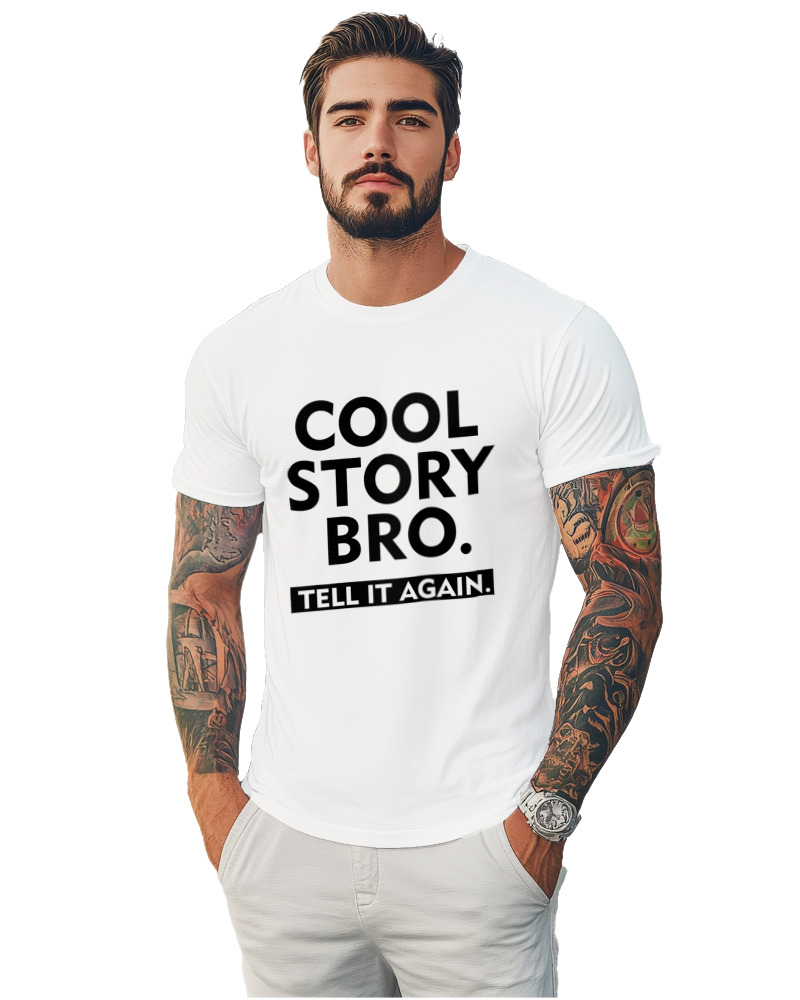 T-Shirt Unisex - Cool Story Bro - Image 1
