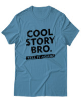 T-Shirt Unisex - Cool Story Bro - Color Thumbnail Τιρκουάζ
