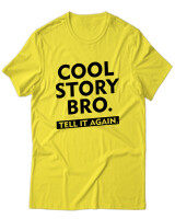 T-Shirt Unisex - Cool Story Bro - Color Thumbnail Κίτρινο
