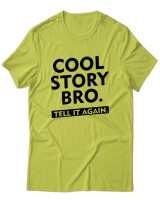 T-Shirt Unisex - Cool Story Bro - Color Thumbnail Λαχανί