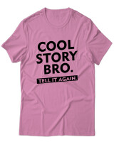 T-Shirt Unisex - Cool Story Bro - Color Thumbnail Ροζ