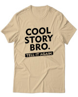 T-Shirt Unisex - Cool Story Bro - Color Thumbnail Μπεζ