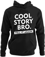 Φούτερ με κουκούλα - Cool Story Bro - Color Thumbnail Μαύρο