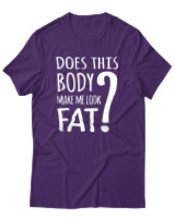 T-Shirt Unisex - Does This Body Make Me Look Fat - Color Thumbnail Σκούρο Μωβ