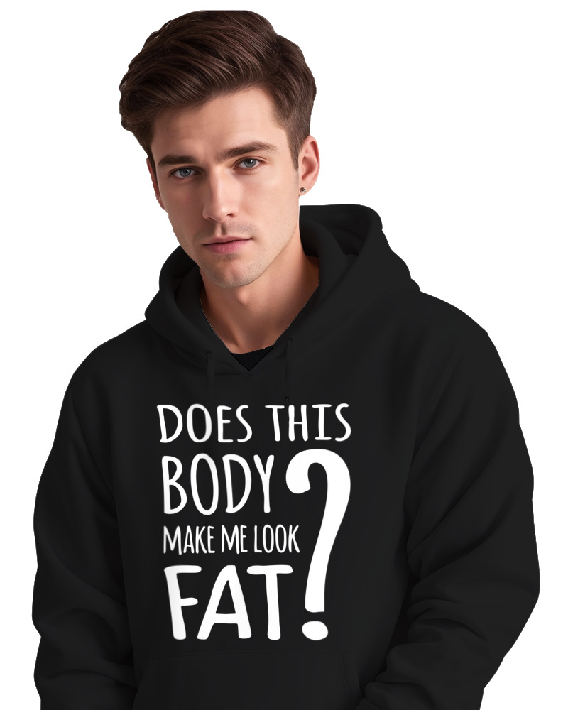 Φούτερ με κουκούλα - Does This Body Make Me Look Fat - Image 2