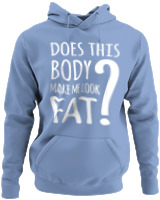 Φούτερ με κουκούλα - Does This Body Make Me Look Fat - Color Thumbnail Blue Carolina