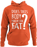 Φούτερ με κουκούλα - Does This Body Make Me Look Fat - Color Thumbnail Orange