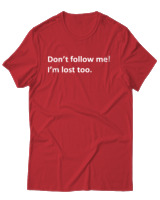T-Shirt Αντρικό - Dont Follow Me Im Lost Too - Color Thumbnail Κόκκινο
