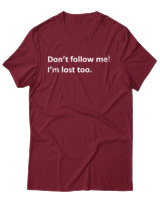 T-Shirt Αντρικό - Dont Follow Me Im Lost Too - Color Thumbnail Σκούρο Κόκκινο