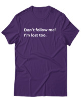 T-Shirt Αντρικό - Dont Follow Me Im Lost Too - Color Thumbnail Σκούρο Μωβ