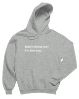 Φούτερ με κουκούλα Παιδικό - Dont Follow Me Im Lost Too - Color Thumbnail Γκρι Μελανζέ