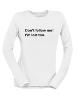 Μακρυμάνικο Μακό Γυναικείο - Dont Follow Me Im Lost Too - Color Thumbnail 'Ασπρο