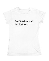 Κοριτσίστικο Κοντομανικο Παιδικό - Dont Follow Me Im Lost Too - Color Thumbnail ΄Ασπρο