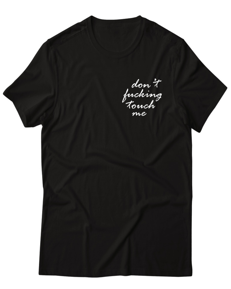 Dont Fucking Touch Me - Image 0