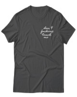 T-Shirt Unisex - Dont Fucking Touch Me - Color Thumbnail Ανθρακί