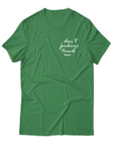 T-Shirt Unisex - Dont Fucking Touch Me - Color Thumbnail Πράσινο