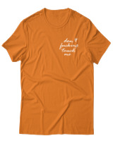 T-Shirt Unisex - Dont Fucking Touch Me - Color Thumbnail Πορτοκαλί