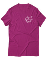 T-Shirt Unisex - Dont Fucking Touch Me - Color Thumbnail Φουξια