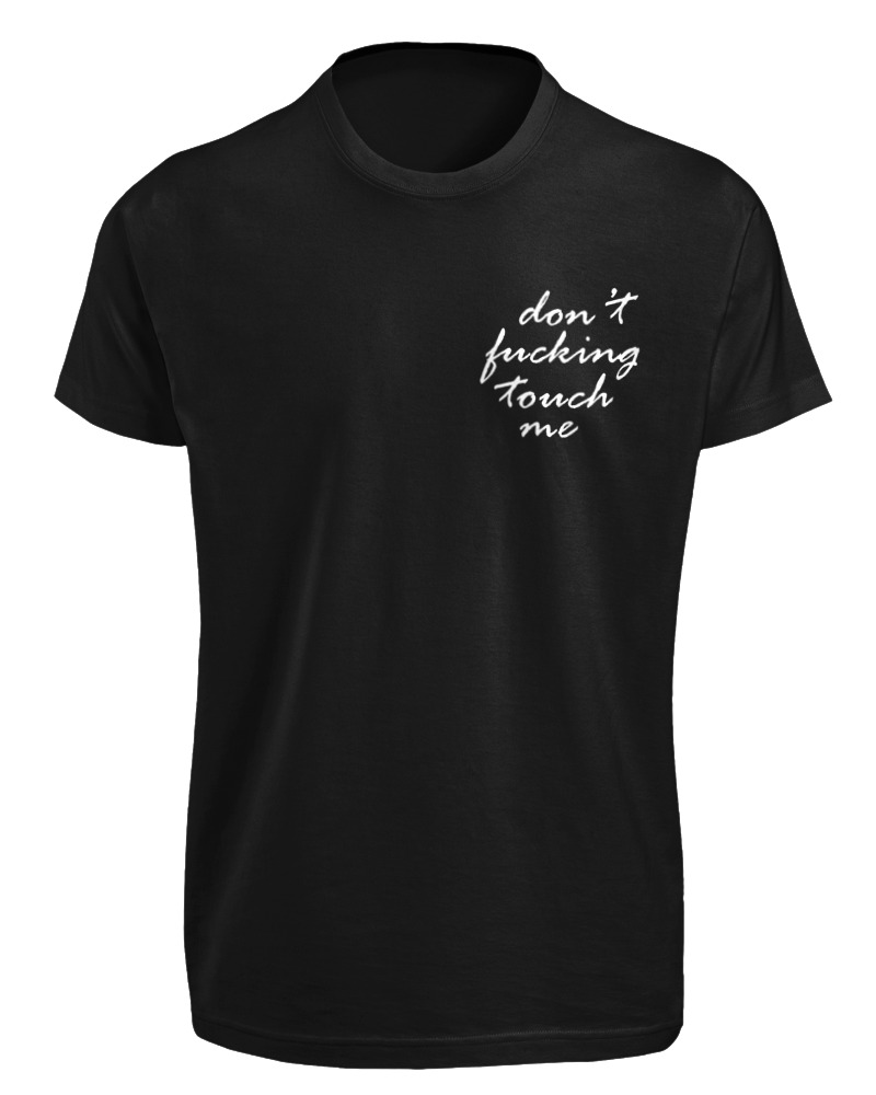 Dont Fucking Touch Me - Image 0