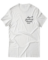 T-Shirt Unisex - Dont Fucking Touch Me - Color Thumbnail Άσπρο