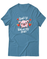 T-Shirt  Γυναικείο - Dont Go Bacon My Heart - Color Thumbnail Τυρκουάζ