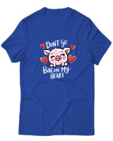 T-Shirt  Γυναικείο - Dont Go Bacon My Heart - Color Thumbnail Μπλέ Ρουά