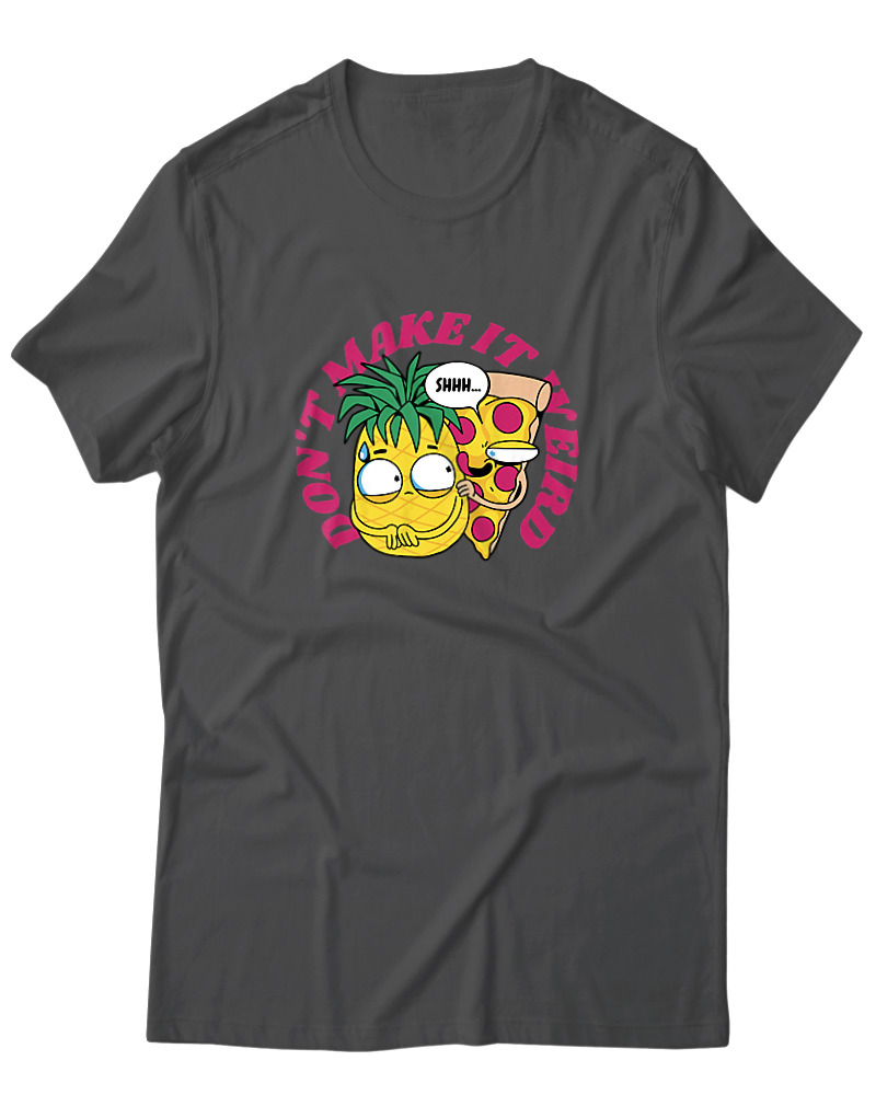 Don't Make It Weird - Image 0