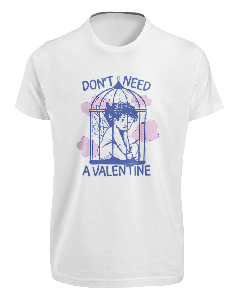 Dont Need A Valentine - Image 0