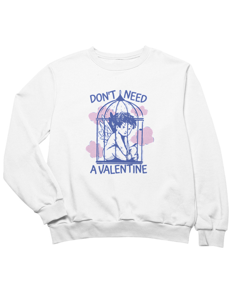 Dont Need A Valentine - Image 0
