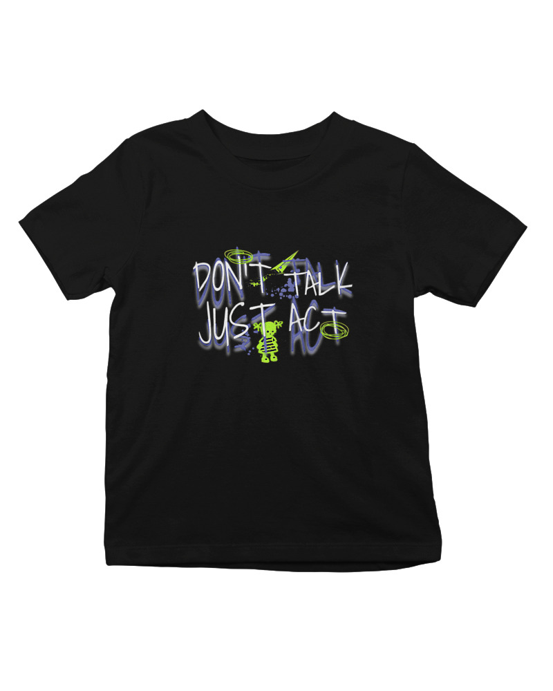 Dont Talk Just Act