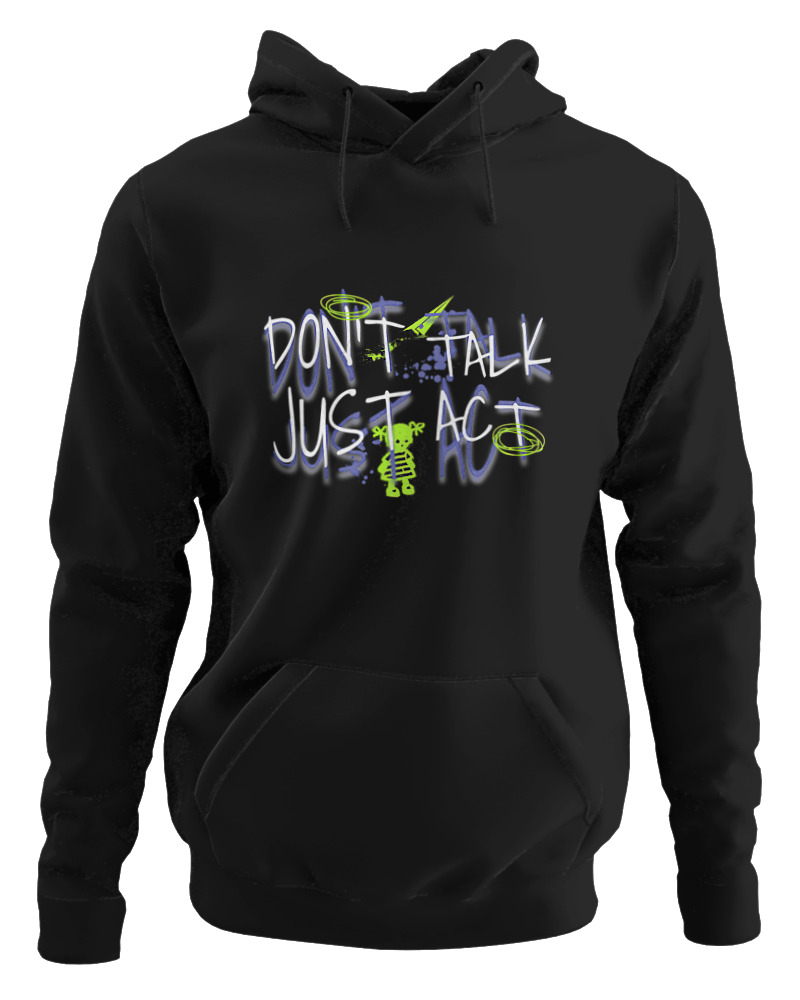 Dont Talk Just Act
