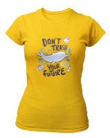 T-Shirt Στενή Γραμμή Γυναικείο - Dont Trash Your Future - Color Thumbnail Χρυσό Κίτρινο