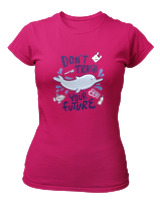 T-Shirt Στενή Γραμμή Γυναικείο - Dont Trash Your Future - Color Thumbnail Φουξια