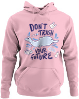 Φούτερ με κουκούλα - Dont Trash Your Future - Color Thumbnail Pink