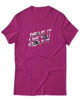 T-Shirt Αντρικό - Drive It Like You Stole It - Color Thumbnail Φουξια